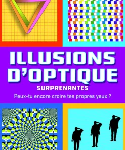 Illusions d'optique surprenantes