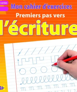 Mon cahier d'exercices: premiers pas vers l'écriture